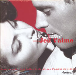 Je t'aime, jeu t'aime - les plus belles declarations d'amour au cinema