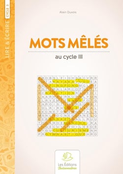 Lire & écrire : cycle 3 - mots mêlés
