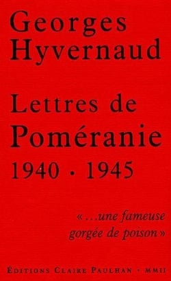 Lettres de Poméranie 1940-1945 : « ... une fameuse gorgée de poison »