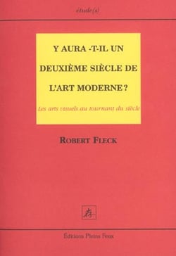 Y aura t il un deuxieme siecle de l art moderne