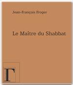 Le Maître du Shabbat