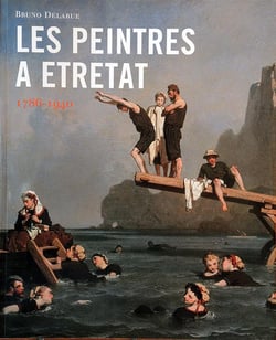 Les Peintres à Etretat, 1786-1940