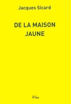 De la maison jaune