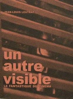 Un autre visible - le fantastique du cinéma
