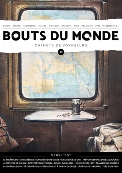 Revue Bouts du monde : Bouts du monde 48 : vers l'Est
