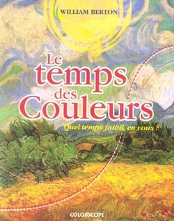 Le temps des couleurs - quel temps fait-il en vous ?