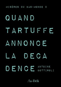 Quand Tartuffe annonce la décadence