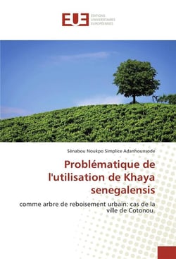 Problematique de l'utilisation de khaya senegalensis