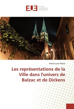 Les representations de la ville dans l'univers de balzac et de dickens