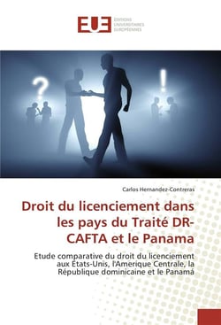Droit du licenciement dans les pays du traite dr-cafta et le panama