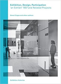 Exhibition, design, participation : an exhibit 1957 and related projects /anglais