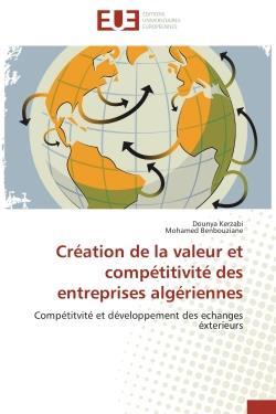 Creation de la valeur et competitivite des entreprises algeriennes - competitvite et developpement d