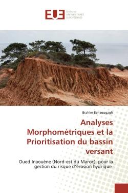 Analyses MorphomEtriques et la Prioritisation du bassin versant : Oued InaouEne (Nord-est du Maroc), pour la gestion du risque d'Erosion hydrique
