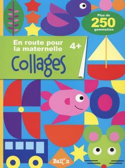 En route pour la maternelle - collages - 4+