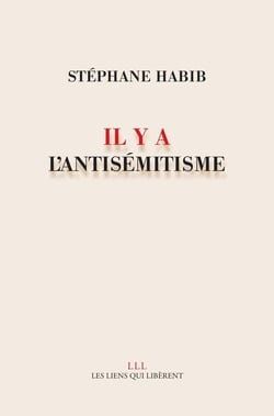 Il y a l'antisémitisme