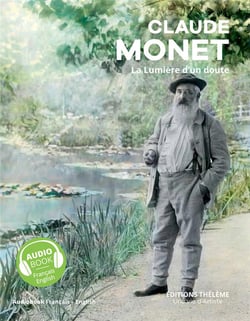 Claude Monet - la lumière d'un doute