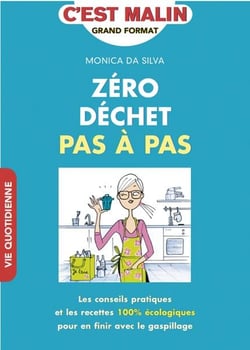 C'est malin grand format : zéro déchet pas à pas