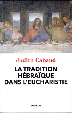 La tradition hébraïque dans l'eucharistie