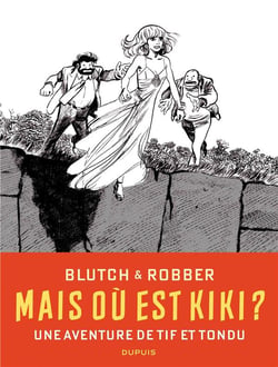 Tif et Tondu : mais où est Kiki ?
