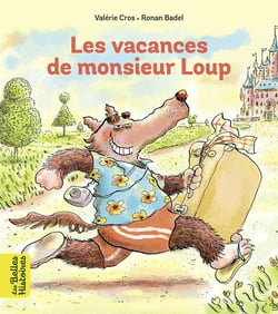 Les vacances de monsieur Loup