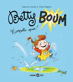 Betty Boum Tome 1 : Betty Boum n'importe quoi !