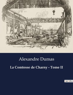 La Comtesse de Charny - Tome II