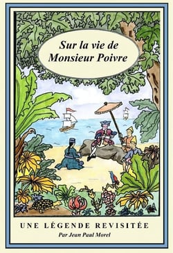 Sur la vie de monsieur poivre - une legende revisitée