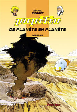 Papilio - intégrale vol.2 - de planète en planète