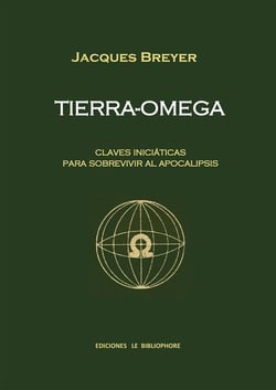 Tierra-omega - claves iniciàticas para sobrevivir al apocalipsis