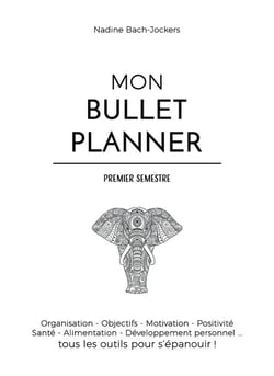MON BULLET PLANNER : PREMIER SEMESTRE