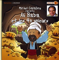 Michel Galabru raconte Ali Baba et les 40 voleurs
