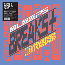 Bleeps Breaks And Bass - Volume One