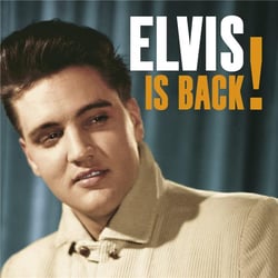 Elvis Is Back And Something For Everybody