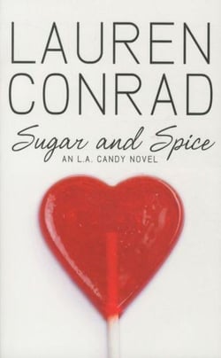 Sugar and Spice - L.A. Candy Novels: Book 3