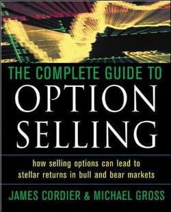 The complete guide to options selling - how selling options can lead to stellar returns in bull&bear markets