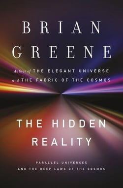 The hidden reality - parallel universes and the deep laws of the cosmos