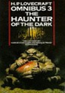 The Haunter of the Dark and Other Tales