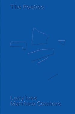Matthew connors & lucy ives the poetics