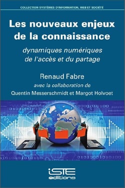 Les nouveaux enjeux de la connaissance - dynamiques numériques de l'accès et du partage