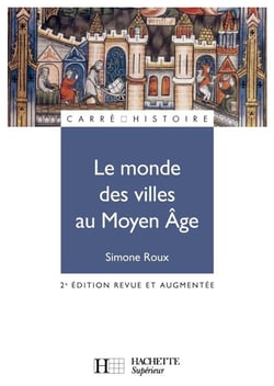 Le monde des villes au Moyen Âge