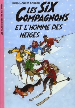 Les Six Compagnons 02 - Les Six Compagnons et l'homme des neiges