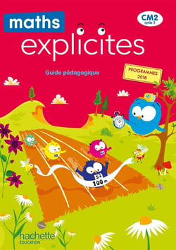Maths explicites Tome 95 : CM2 - guide pédagogique (édition 2021)