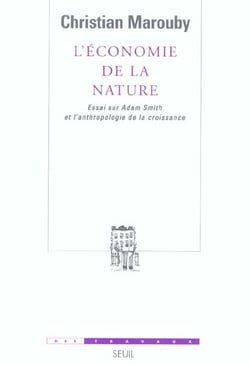 L'Économie de la nature. Essai sur Adam Smith et l'anthropologie de la croissance
