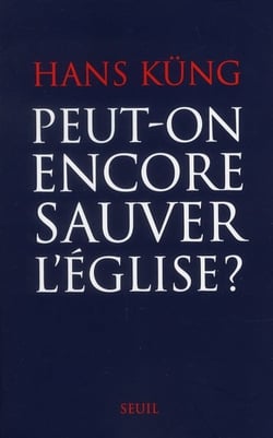 Peut-on encore sauver l'Eglise?