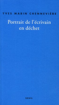 Portrait de l'écrivain en déchet