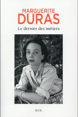 Le dernier des métiers - entretiens (1962-1991)