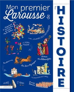 Mon premier larousse de l'histoire