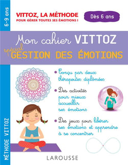 Mon cahier Vittoz - spécial gestion des émotions