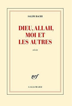 Dieu, Allah, moi et les autres