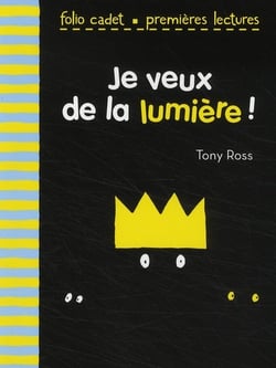 Je veux de la lumière !